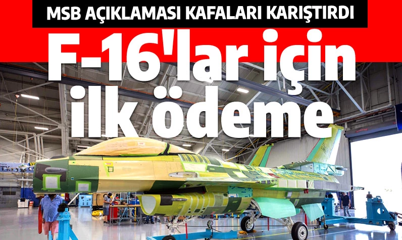 MSB açıkladı: F-16'lar için para ödemeye başladık! Eurofighter pazarlığında son durum