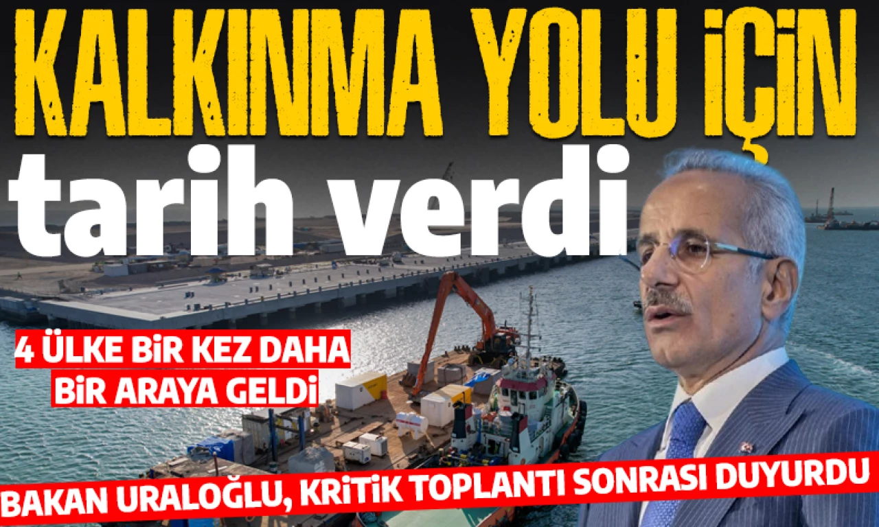 Kalkınma Yolu Projesi ne zaman tamamlanacak? Ulaştırma ve Altyapı Bakanı Uraloğlu tarih verdi