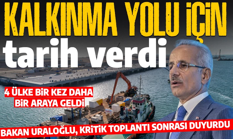 Kalkınma Yolu Projesi ne zaman tamamlanacak? Ulaştırma ve Altyapı Bakanı Uraloğlu tarih verdi