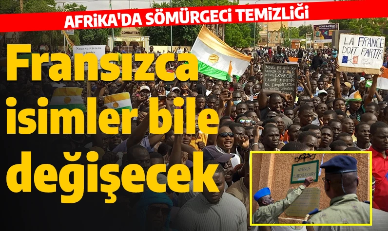 Afrika ülkesinde iç temizlik: Fransız sömürge döneminden kalan cadde ve meydan isimleri değiştirildi