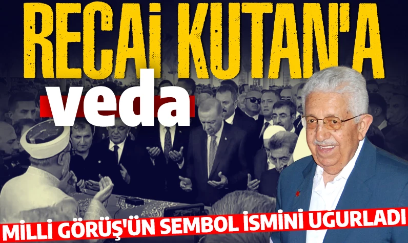 Recai Kutan'a veda: Cumhurbaşkanı Erdoğan, Milli Görüş'ün sembol ismini uğurladı