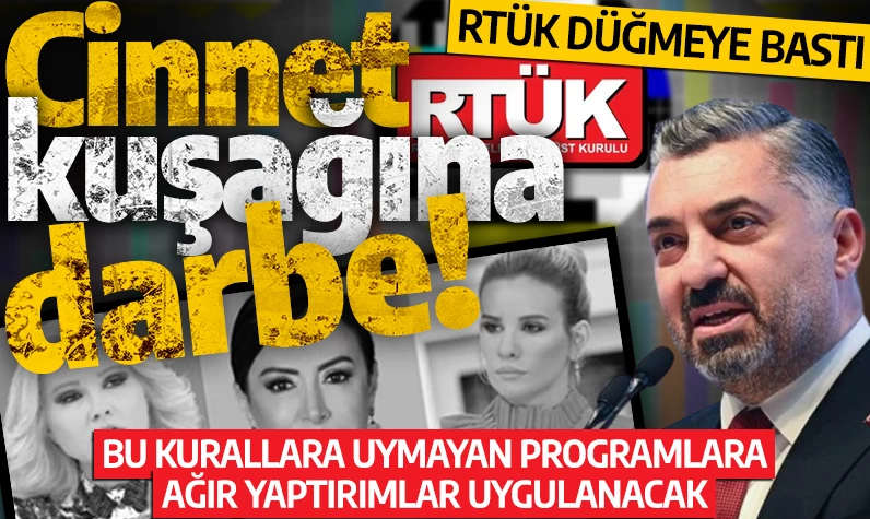 RTÜK düğmeye bastı: Cinnet kuşağına darbe! Bu kurallara uymayan programlara ağır yaptırımlar uygulanacak