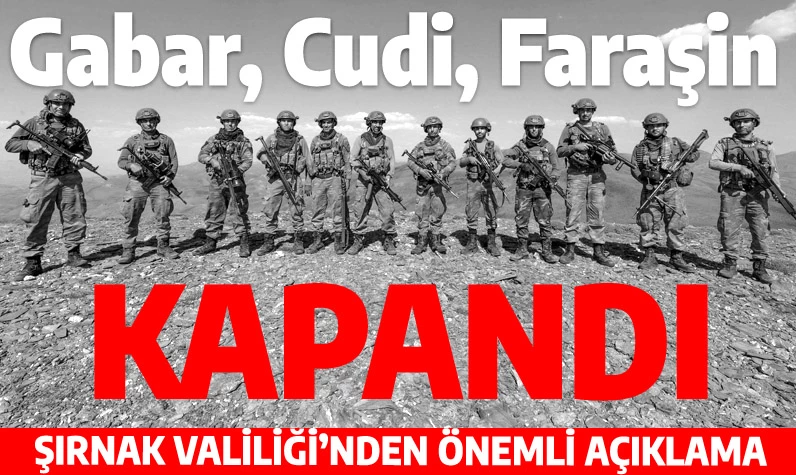 Gabar, Cudi ve Kurt Dağı'na giriş çıkışlar yasaklandı: İşte Şırnak Valiliği açıklaması