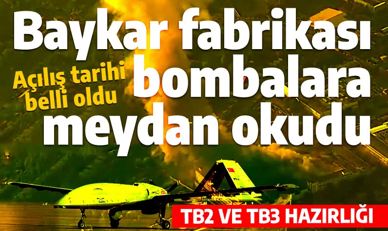 Baykar fabrikası bombalar altında tamamlanıyor: Yılda 120 adet SİHA üretilecek