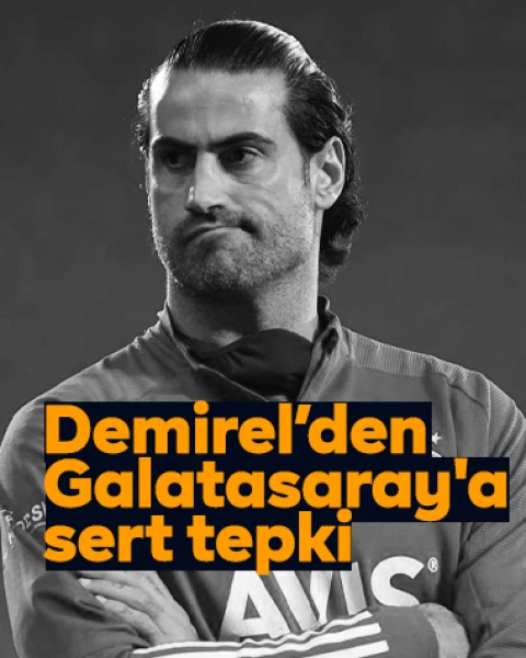 Volkan Demirel’den Galatasaray'a sert tepki: 'Bu nedir ya, kaç yaşındasınız abi siz?'