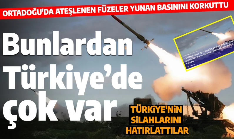 İran'ın İsrail'e attığı füzeler Yunan basınını korkuttu: 'Bunlardan Türkiye'de de var'