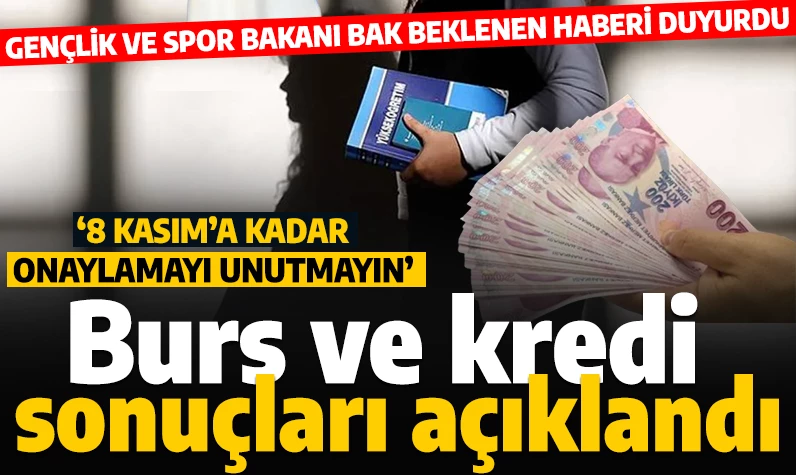 Son dakika... GSB duyurdu! Burs ve kredi başvuru sonuçları açıklandı