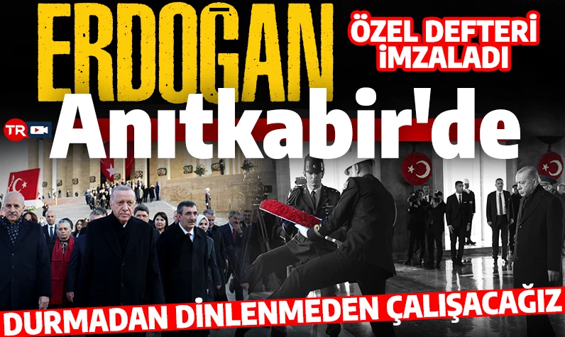 Son dakika... Cumhurbaşkanı Erdoğan ve devlet erkanı Anıtkabir'de