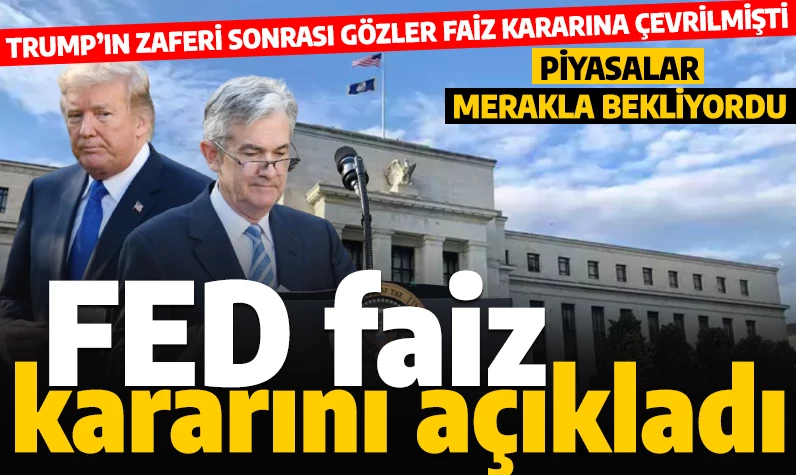 Son dakika... Piyasalar merakla bekliyordu: Fed kritik faiz kararını açıkladı