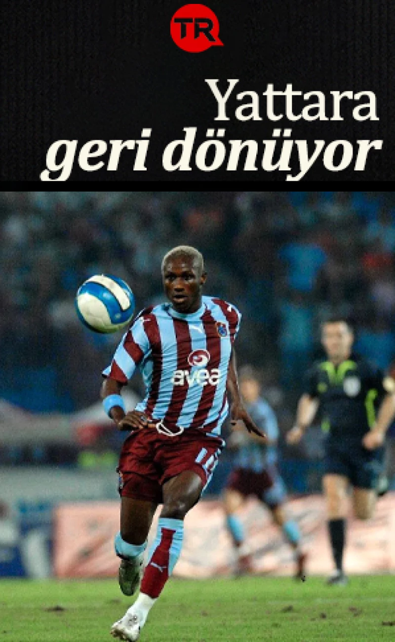 Yattara Trabzonspor'a geri dönüyor: Şenol Güneş yeni görevini açıkladı