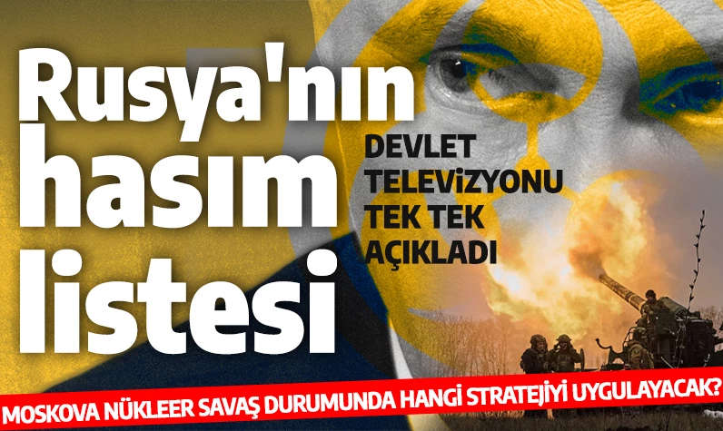 Nükleer savaş olasılığına karşılık Rusya stratejisini belirledi: Devlet televizyonu duyurdu! Hedefinde hangi ülkeler olacak?