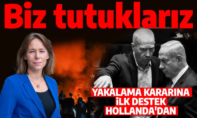 Netanyahu ve Gallant'a tutuklama emri sonrası ilk destek Hollanda'dan: Kararı uygularız