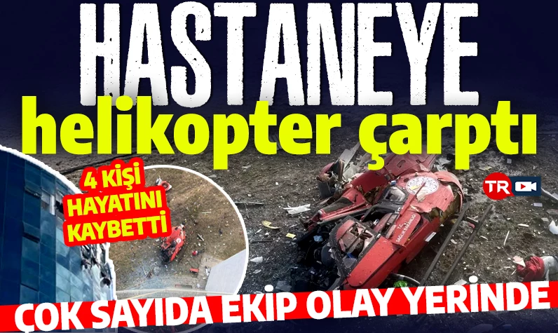 Son dakika: Muğla Eğitim ve Araştırma Hastanesi'ne helikopter çarptı