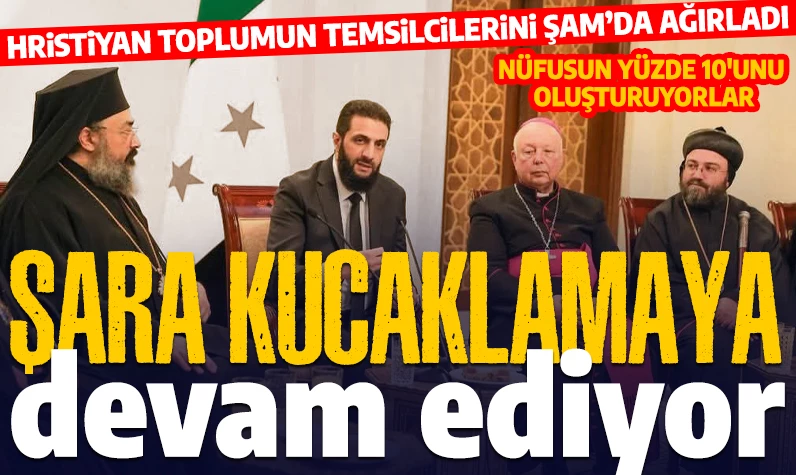 Suriye'de önemli buluşma: Suriye'deki Hristiyan din adamlarından yeni yönetimin lideri Şara'ya ziyaret