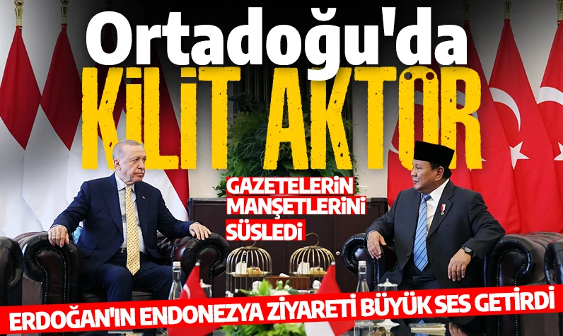 Cumhurbaşkanı Erdoğan'ın Endonezya ziyareti büyük ses getirdi: Ortadoğu'da anahtar aktör!